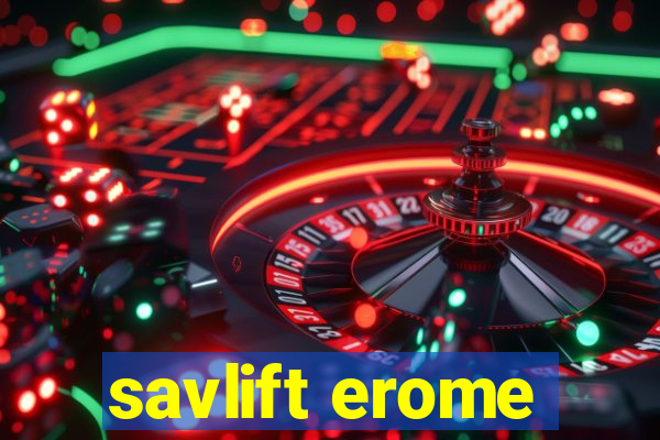 savlift erome